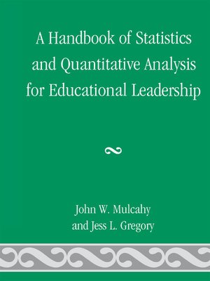 cover image of A Handbook of Statistics and Quantitative Analysis for Educational Leadership